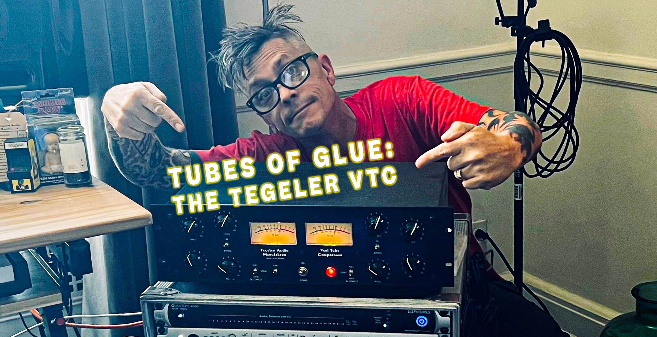 Tubes of Glue: The Tegeler VTC Tubes of Glue: The Tegeler VTC